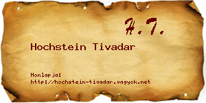 Hochstein Tivadar névjegykártya